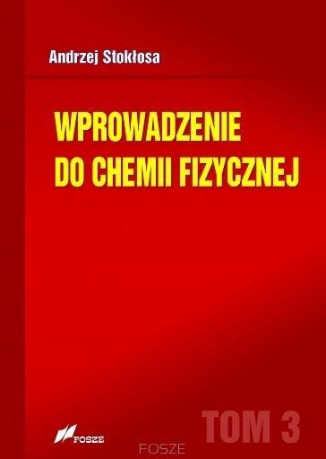 WPROWADZENIE DO CHEMII FIZYCZNEJ T.3