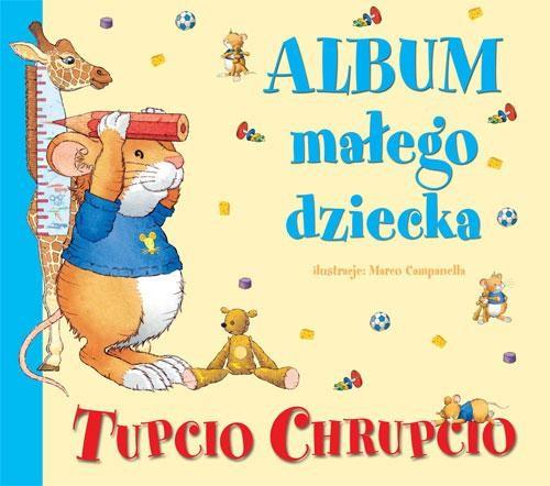 Album małego dziecka Tupcio Chrupico