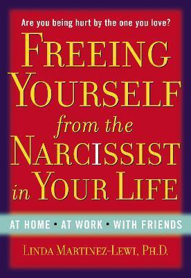 Freeing Yourself Fro the Narcissist in Your Life..
