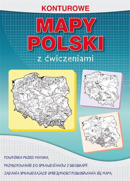 KONTUROWE MAPY POLSKI Z ĆWICZENIAMI