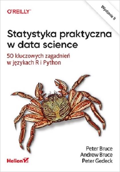 STATYSTYKA PRAKTYCZNA W DATA SCIENCE. 50 KLUCZOWYC