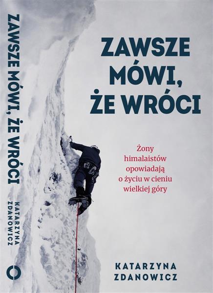 ZAWSZE MÓWI, ŻE WRÓCI