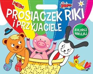 PROSIACZEK RIKI I PRZYJACIELE. KOLORUJ, NAKLEJAJ