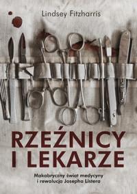 RZEŹNICY I LEKARZE MAKAYCZNY ŚWIAT MEDYCYNY