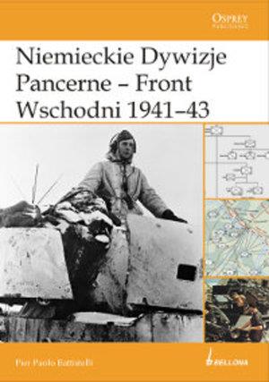 NIEMIECKIE DYWIZJE PANCERNE - FRONT WSCHODNI 1941-