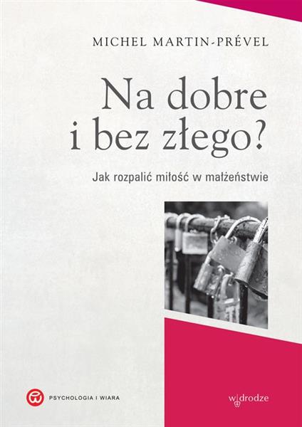 NA DOBRE I BEZ ZŁEGO?