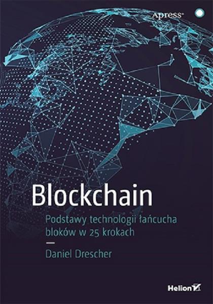 Blockchain Podstawy technologii łańcucha bloków w