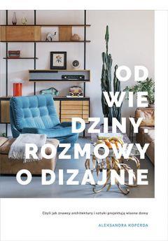 ODWIEDZINY. ROZMOWY O DIZAJNIE