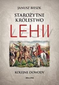 STAROŻYTNE KRÓLESTWO LEHII KOLEJNE DOWODY