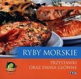 RYBY MORSKIE. PRZYSTAWKI ORAZ DANIA GŁÓWNE REA