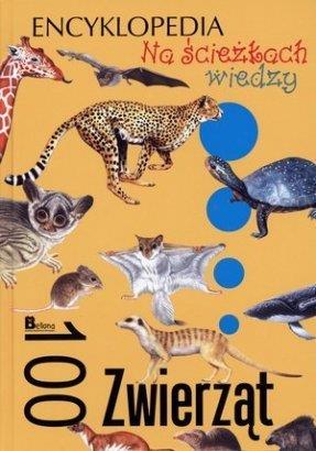 NA ŚCIEŻKACH WIEDZY. 100 ZWIERZĄT