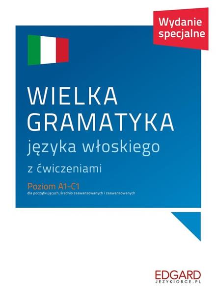 Wielka gramatyka języka włoskiego. Wydanie