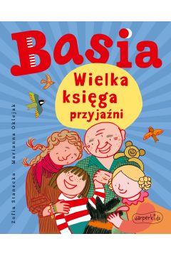 Basia. Wielka księga przyjaźni