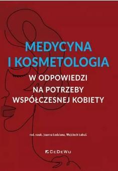 Medycyna i kosmetologia w odpowiedzi na potrzeby