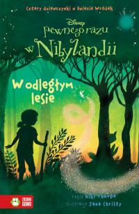 PEWNEGO RAZU W NIBYLANDII. TOM 6. W ODLEGŁYM LESIE