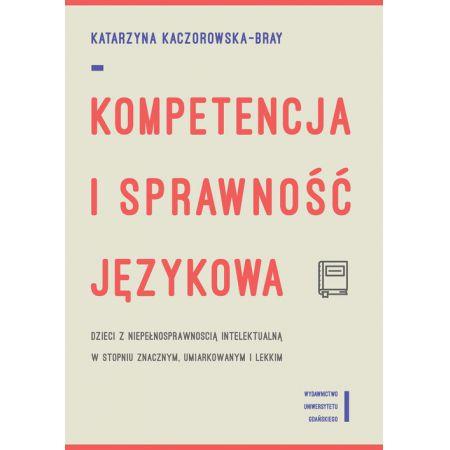 KOMPETENCJA I SPRAWNOŚĆ JĘZYKOWA