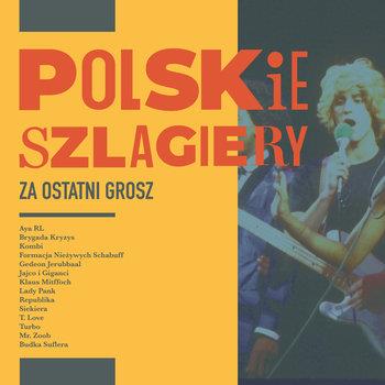 PŁYTA CD POLSKIE SZLAGIERY: ZA OSTATNI GROSZ