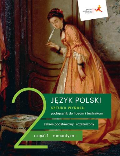 SZTUKA WYRAZU 2. JĘZYK POLSKI. PODRĘCZNIK DO LICEU