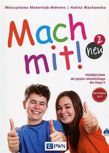 MACH MIT! NEU 2. JĘZYK NIEMIECKI. KLASA 5. PODRĘCZ