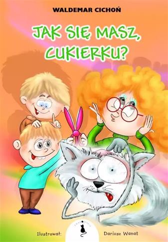 Jak się masz, Cukierku?