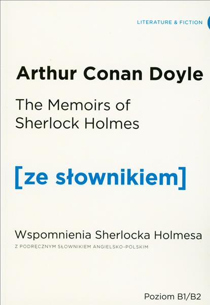 MEMOIRS OF SHERLOCK HOLMES. WSPOMNIENIA SHERLOCKA