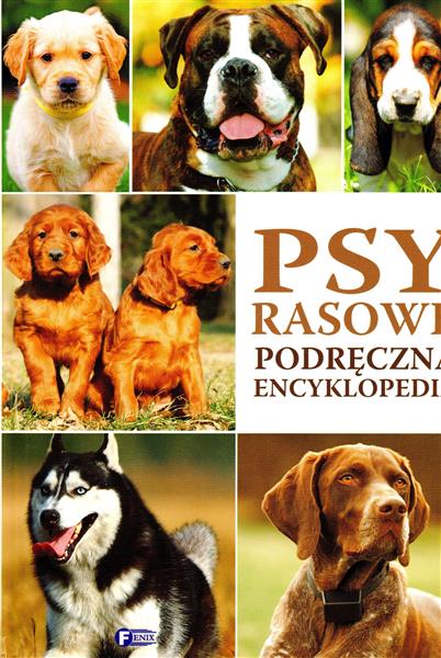 PSY RASOWE. PODRĘCZNA ENCYKLOPEDIA