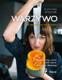 WARZYWO 100 SPOSOBÓW NA JARZYNĘ