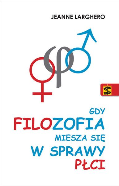 GDY FILOZOFIA MIESZA SIE W SPRAWY PŁCI