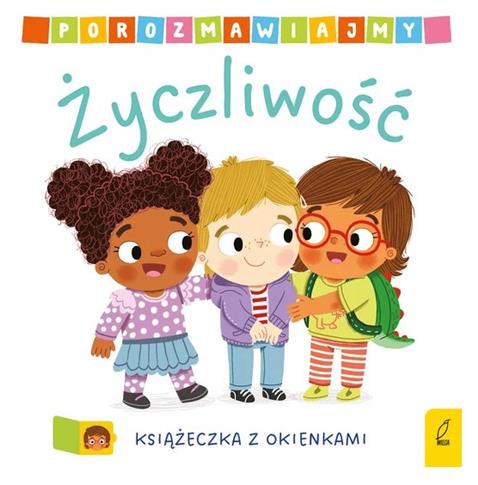 Życzliwość. Porozmawiajmy