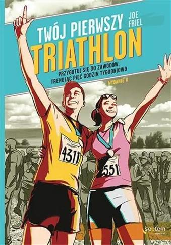 Twój pierwszy triathlon. Przygotuj się...