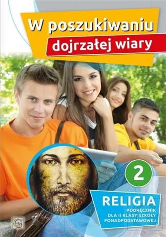 W poszukiwaniu dojrzałej wiary. Religia.