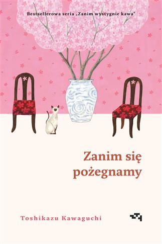 ZANIM SIĘ POŻEGNAMY. ZANIM WYSTYGNIE KAWA. TOM 4