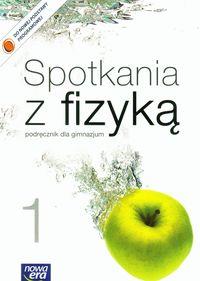 ZXXXSPOTKANIA Z FIZYKĄ GIMNAZJUM CZ. 1 PODRĘCZNIK