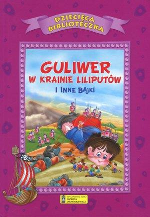 Guliwer w krainie liliputów i inne bajki