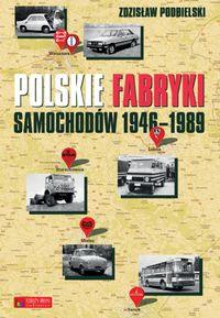 POLSKIE FABRYKI SAMOCHODÓW 1946-1989