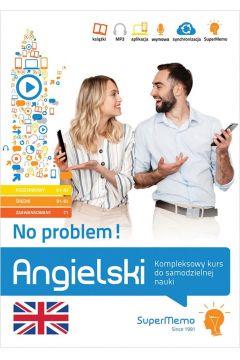 ANGIELSKI NO PROBLEM! KOMPLEKSOWY KURS DO SAMODZIE