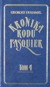 KRONIKA RODU PASQUIER . TOM 4