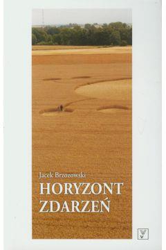 HORYZONT ZDARZEŃ JACEK BRZOZOWSKI