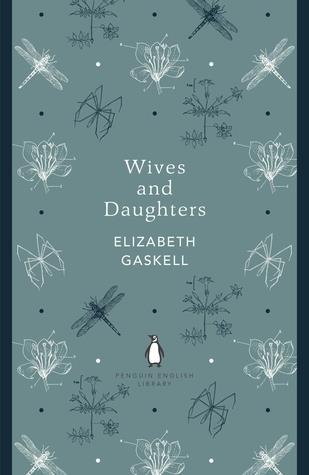 WIVES AND DAUGHTERS ? ELIZABETH GASKELL