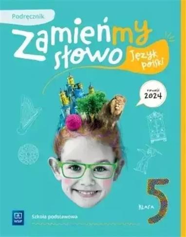 Zamieńmy słowo. Język polski. Szkoła podstawowa kl