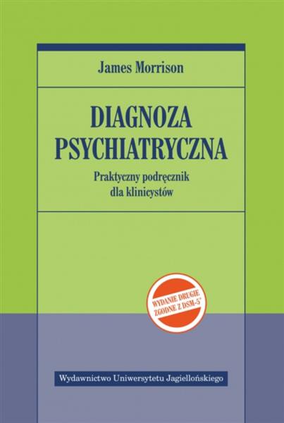 DIAGNOZA PSYCHIATRYCZNA (WYD.2, ZGODNE Z DSM-5)