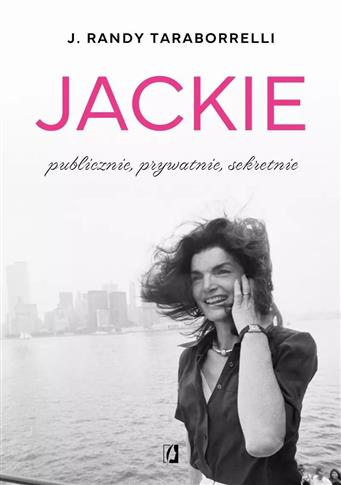 JACKIE. PUBLICZNIE, PRYWATNIE, SEKRETNIE