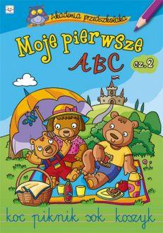 AKADEMIA PRZEDSZKOLAKA. MOJE PIERWSZE ABC CZ.2