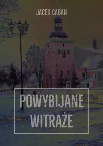 POWYBIJANE WITRAŻE
