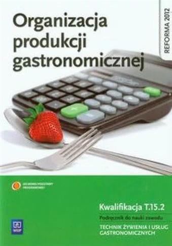 Organizacja produkcji gastronomicznej.