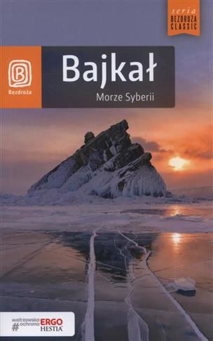 Bezdroża Classic. Bajkał. Morze Syberii, wydanie 5