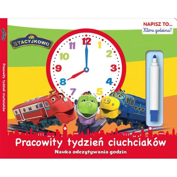 STACYJKOWO. NAPISZ TO... KTÓRA GODZINA?