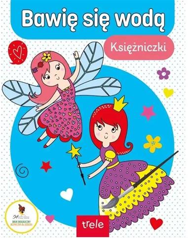 KSIĘŻNICZKI. BAWIĘ SIĘ WODĄ