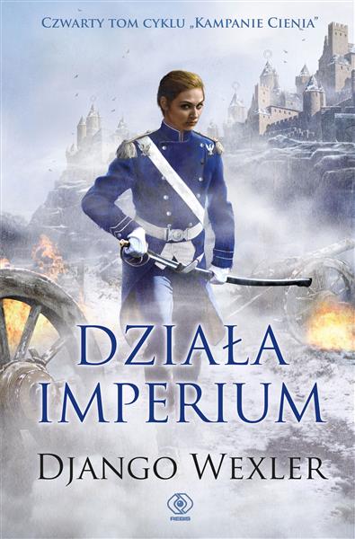 Kampanie Cienia. Tom 4. Działa Imperium