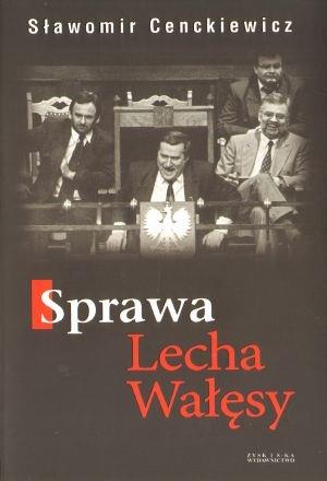 SPRAWA LECHA WAŁĘSY